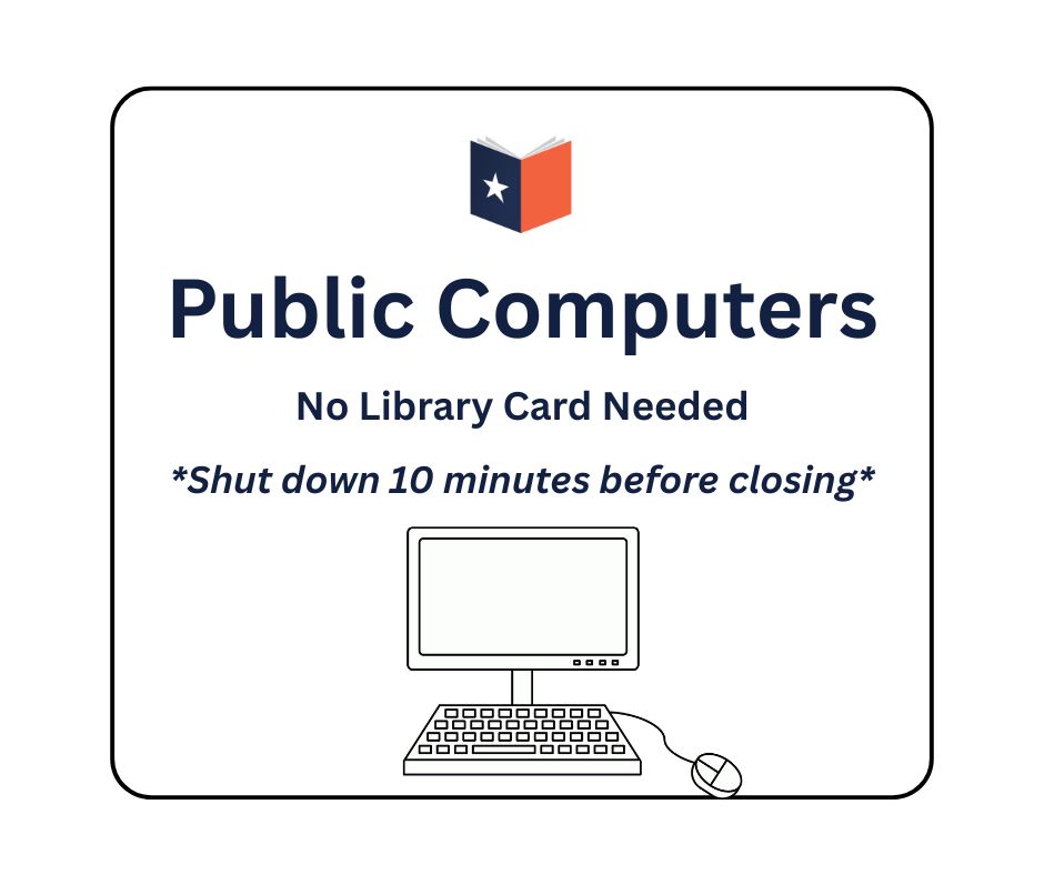 Public computers. No library card needed. Shut down 10 minutes before closing.